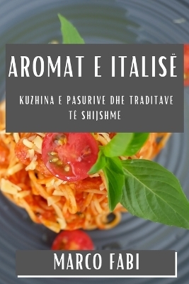 Aromat e Italisë - Marco Fabi