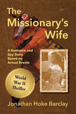 The Missionary's Wife - Jonathan Hoke Barclay