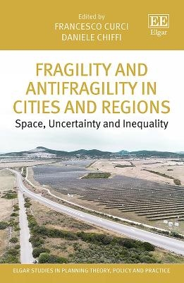 Fragility and Antifragility in Cities and Regions - 