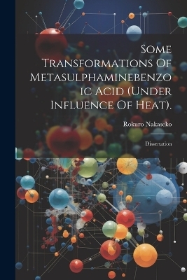 Some Transformations Of Metasulphaminebenzoic Acid (under Influence Of Heat). - Rokuro Nakaseko