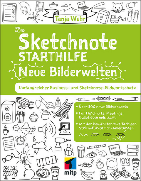 Die Sketchnote Starthilfe. Neue Bilderwelten -  Tanja Wehr