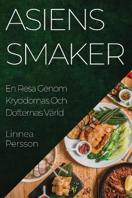 Asiens Smaker - Linnea Persson