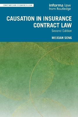 Causation in Insurance Contract Law - Meixian Song