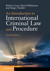 An Introduction to International Criminal Law and Procedure - Cryer, Robert; Robinson, Darryl; Vasiliev, Sergey