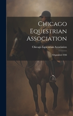Chicago Equestrian Association - 