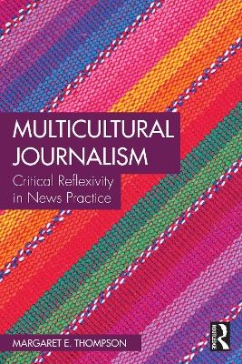 Multicultural journalism - Margaret E. Thompson
