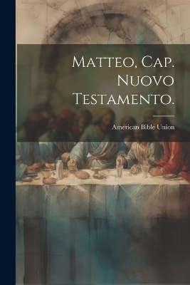 Matteo, Cap. Nuovo Testamento. - 