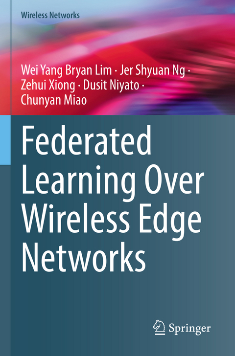 Federated Learning Over Wireless Edge Networks - Wei Yang Bryan Lim, Jer Shyuan Ng, Zehui Xiong, Dusit Niyato, Chunyan Miao
