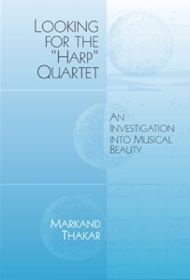 Looking for the "Harp" Quartet - Markand Thakar