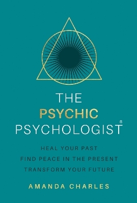The Psychic Psychologist - Amanda Charles
