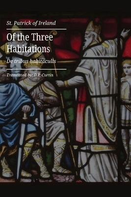 Of the Three Habitations -  St Patrick