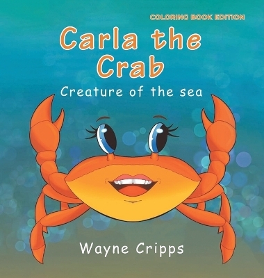 Carla the Crab - Wayne Cripps