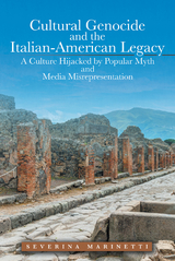 Cultural Genocide and the Italian-American Legacy - Severina Marinetti