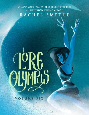 Lore Olympus: Volume Six - Rachel Smythe