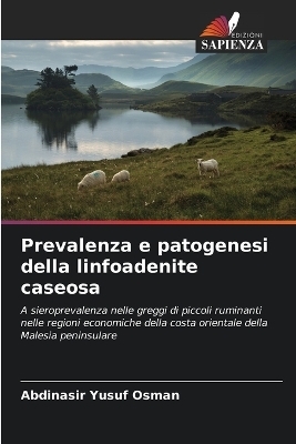 Prevalenza e patogenesi della linfoadenite caseosa - Abdinasir Yusuf Osman