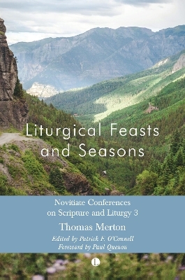 Liturgical Feasts and Seasons - Thomas Merton