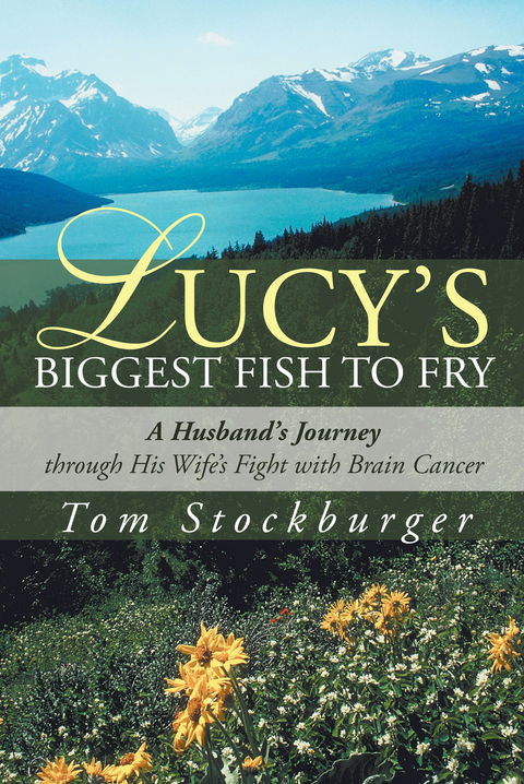 Lucy’S Biggest Fish to Fry - Tom Stockburger