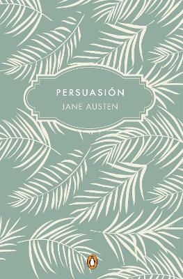 Persuasión (Edición conmemorativa) / Persuasion (Commemorative Edition) - Jane Austen