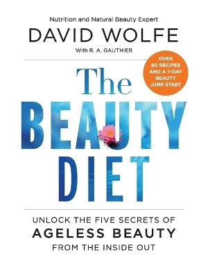 The Beauty Diet - David Wolfe