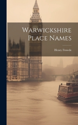 Warwickshire Place Names - 