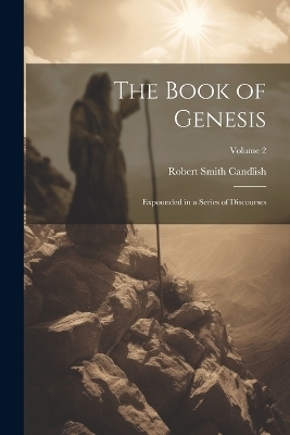The Book of Genesis - Robert Smith Candlish