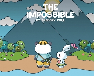 The Impossible - Gregory Pohl