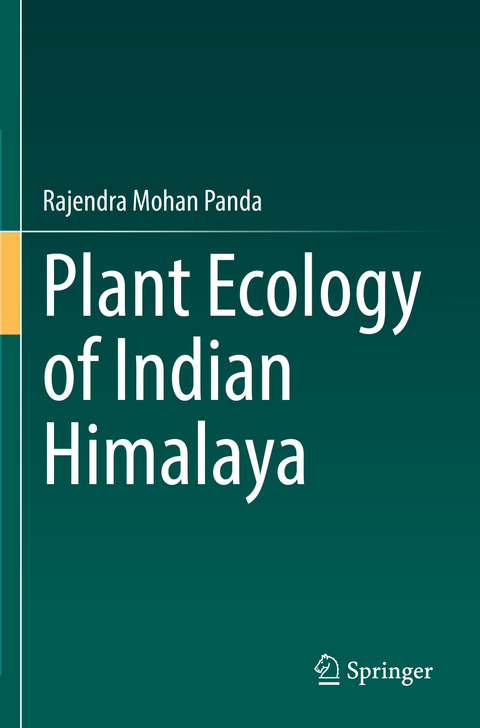 Plant Ecology of Indian Himalaya - Rajendra Mohan Panda