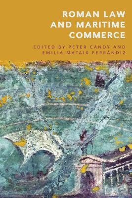 Roman Law and Maritime Commerce - 