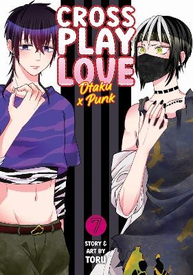 Crossplay Love: Otaku x Punk Vol. 7 -  Toru