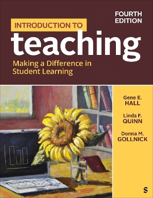 Introduction to Teaching - Gene Erwin Hall, Linda F. Quinn, Donna M. Gollnick