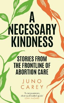 A Necessary Kindness - Juno Carey