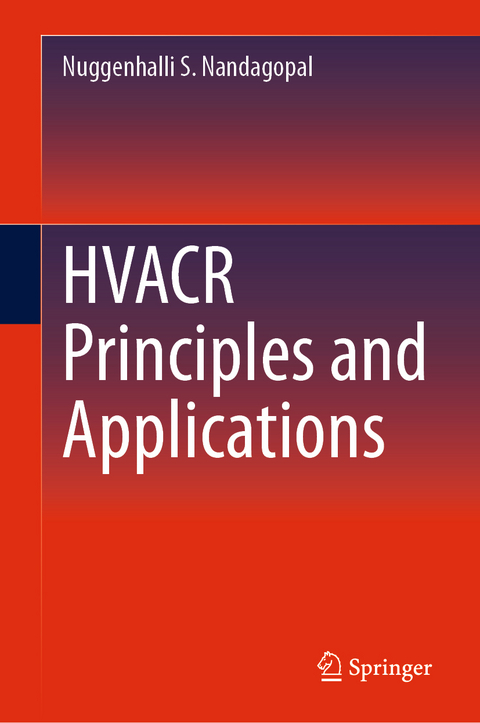 HVACR Principles and Applications - Nuggenhalli S. Nandagopal