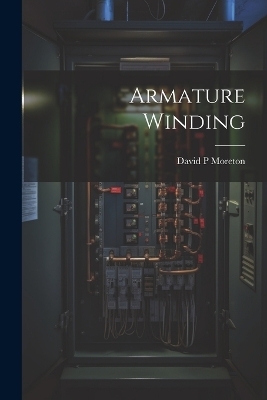 Armature Winding - David P Moreton