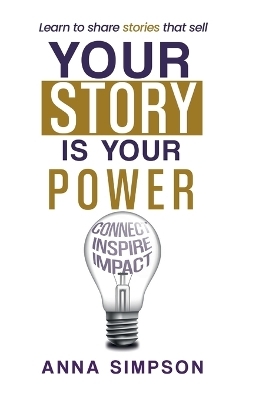 Your Story is Your Power - Anna Simpson