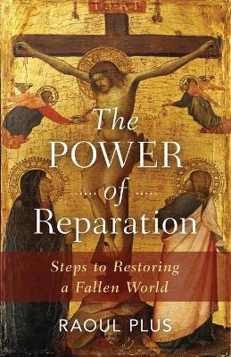 The Power of Reparation - Raoul Plus