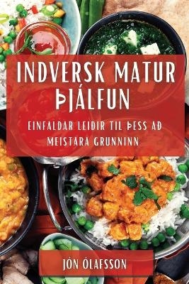 Indversk Matur þjálfun - Jón Ólafsson