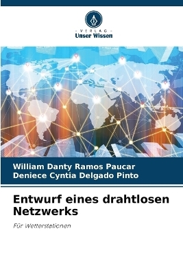 Entwurf eines drahtlosen Netzwerks - William Danty Ramos Paucar, Deniece Cyntia Delgado Pinto