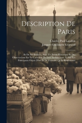 Description De Paris - Charles Paul Landon, Jacques Guillaume Legrand