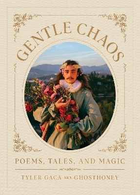 Gentle Chaos - Tyler Gaca