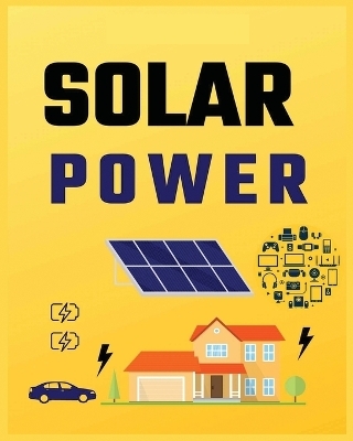 Solar Power for Beginners - Ricardo Wilkerson