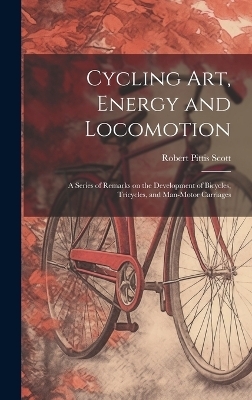 Cycling art, Energy and Locomotion - Robert Pittis Scott