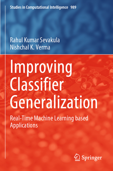 Improving Classifier Generalization - Rahul Kumar Sevakula, Nishchal K. Verma