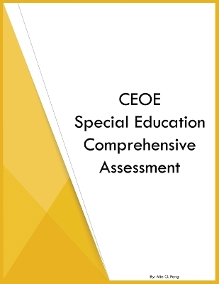 CEOE Special Education Comprehensive Assessment - Mia O Pang