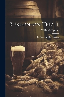 Burton-on-trent - William Molyneux (F G S )