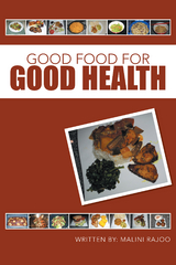 Good Food for Good Health -  Malini Rajoo