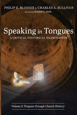 Speaking in Tongues - Philip E Blosser, Charles A Sullivan