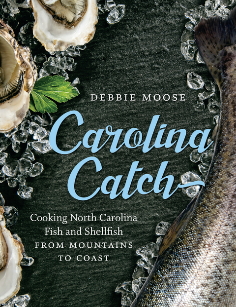Carolina Catch -  Debbie Moose