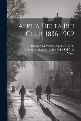 Alpha Delta Phi Club, 1836-1902 - 