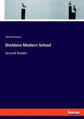 Sheldons Modern School -  Anonymous