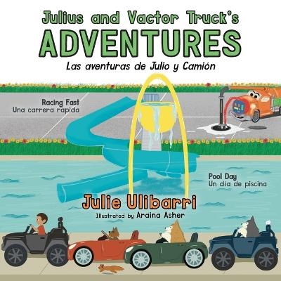Julius and Vactor Truck's Adventures - Julie Ulibarri